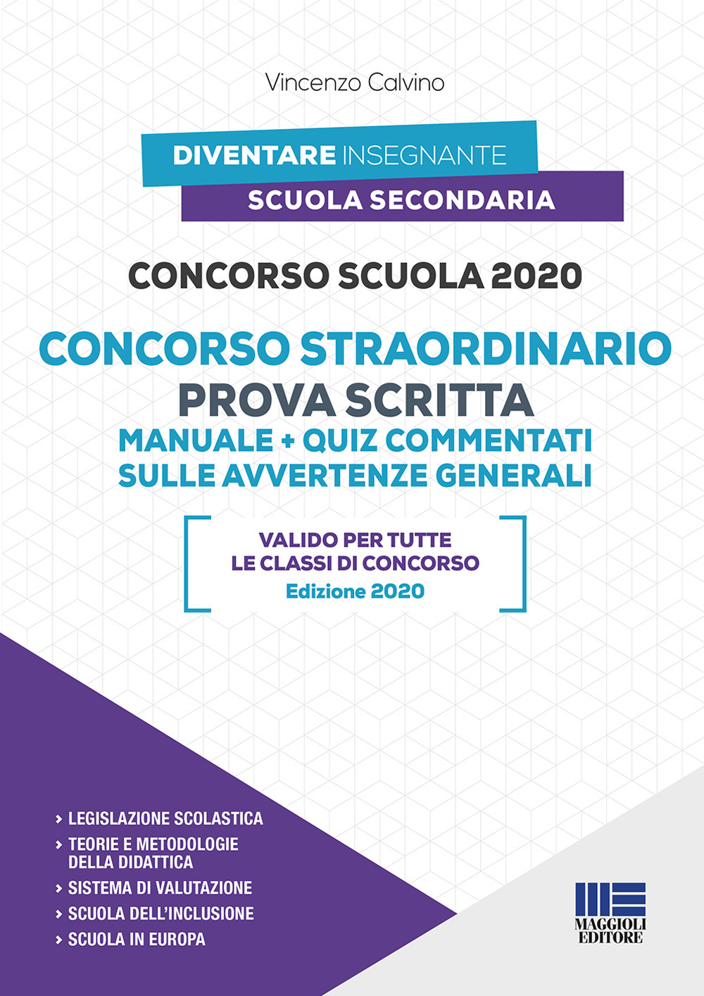 Concorso scuola 2020. Concorso straordinario. Prova scritta. Manuale+quiz commentati sulle avvertenze generali