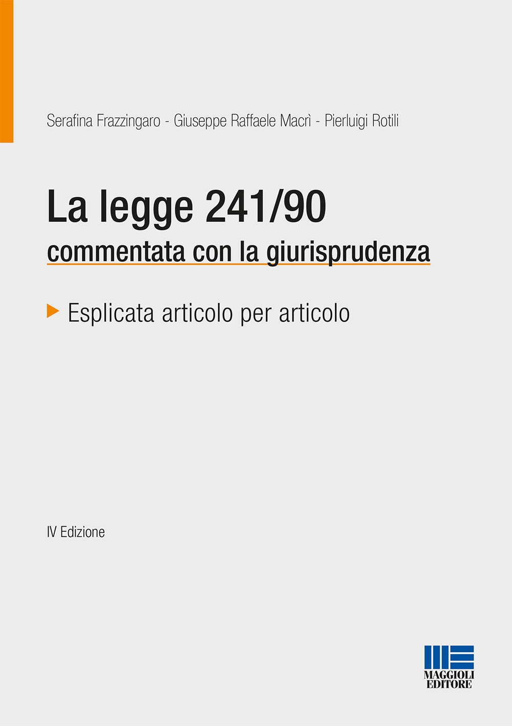 La legge 241/90 commentata con la giurisprudenza