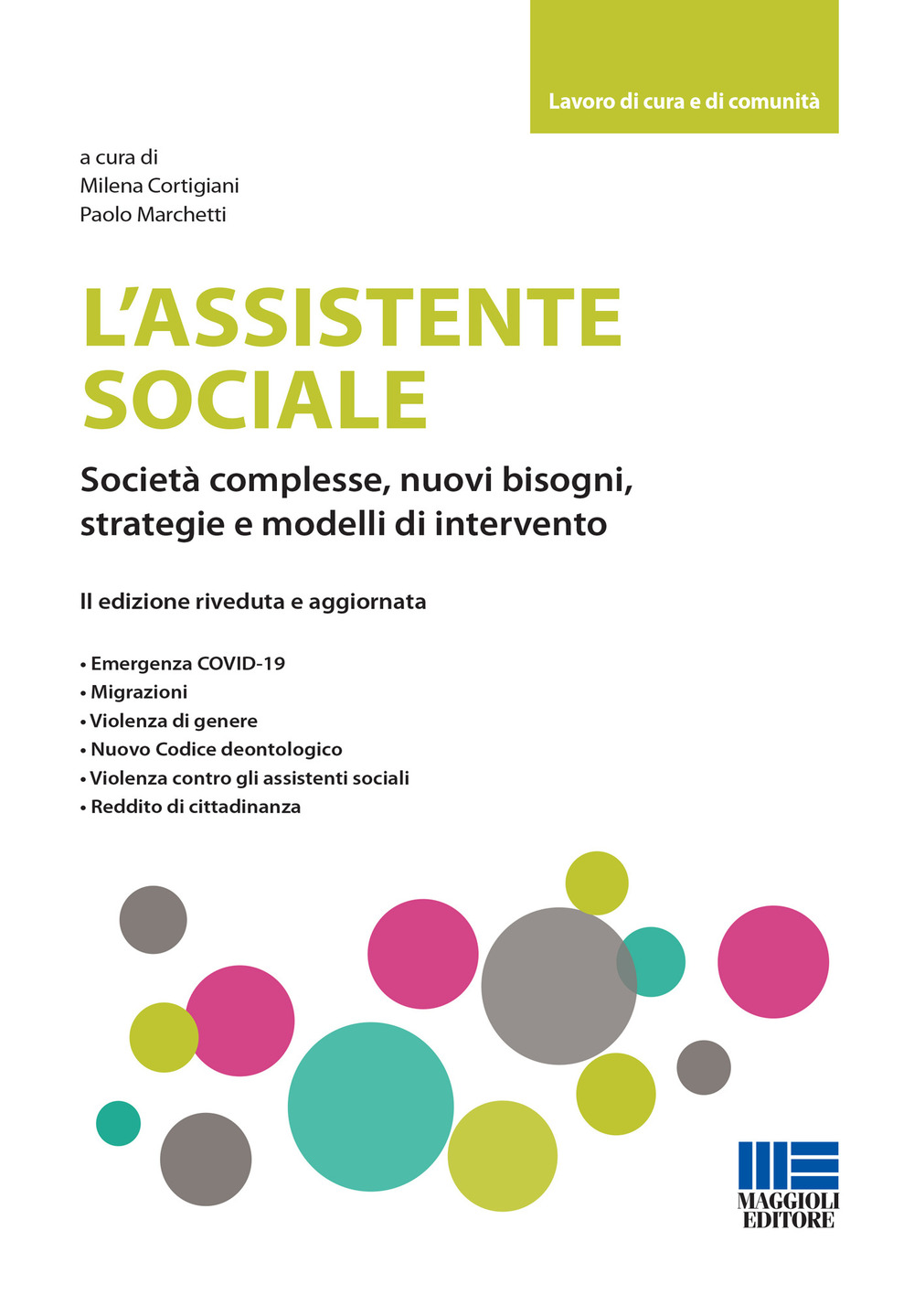 L'assistente sociale. Società complesse, nuovi bisogni, strategie e modelli di intervento