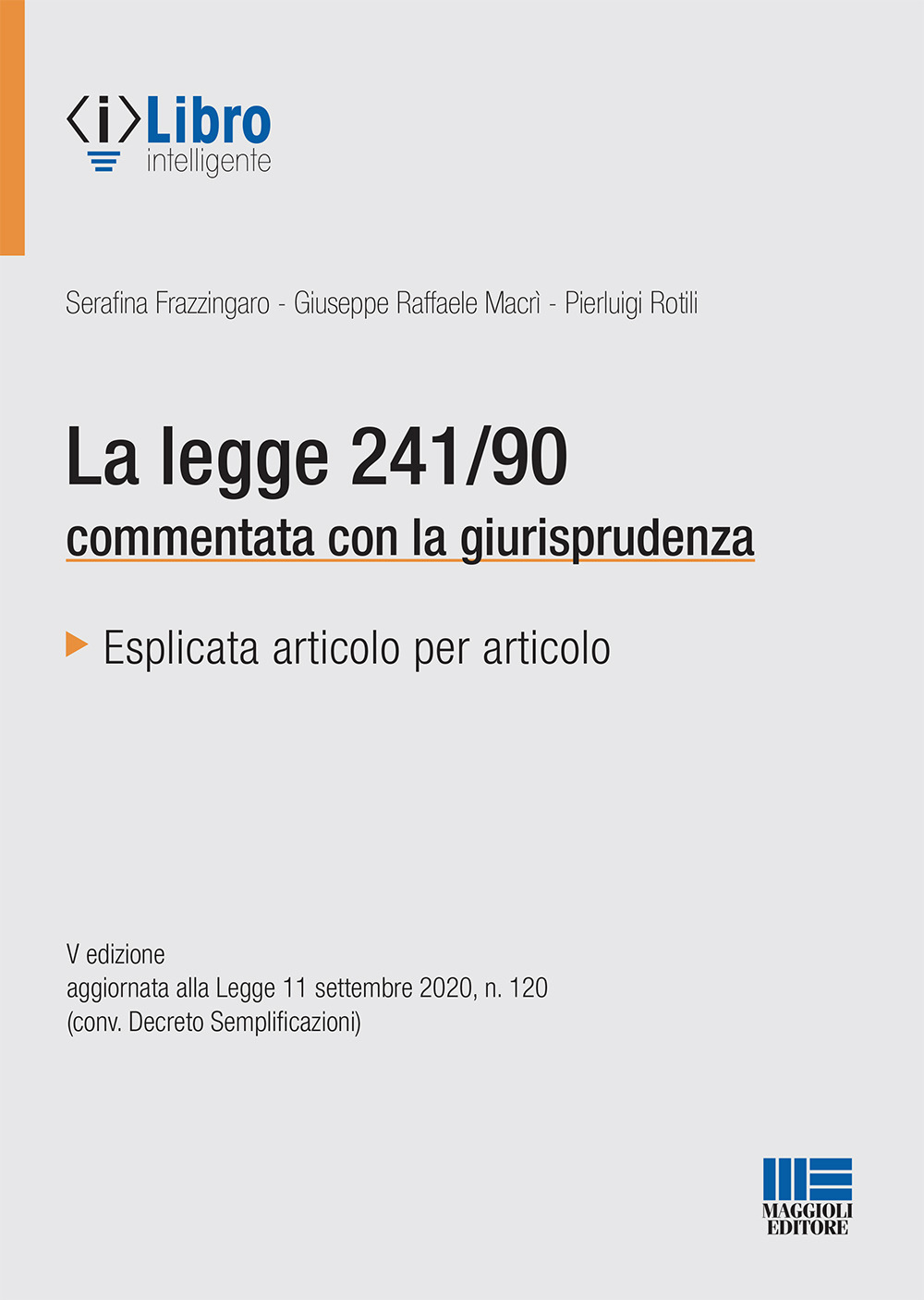 La legge 241/90 commentata con la giurisprudenza