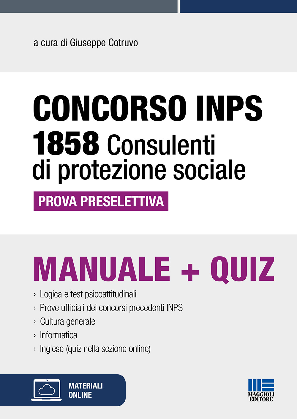 Concorso INPS 1858 consulenti di protezione sociale. Prova preselettiva. Manuale+quiz