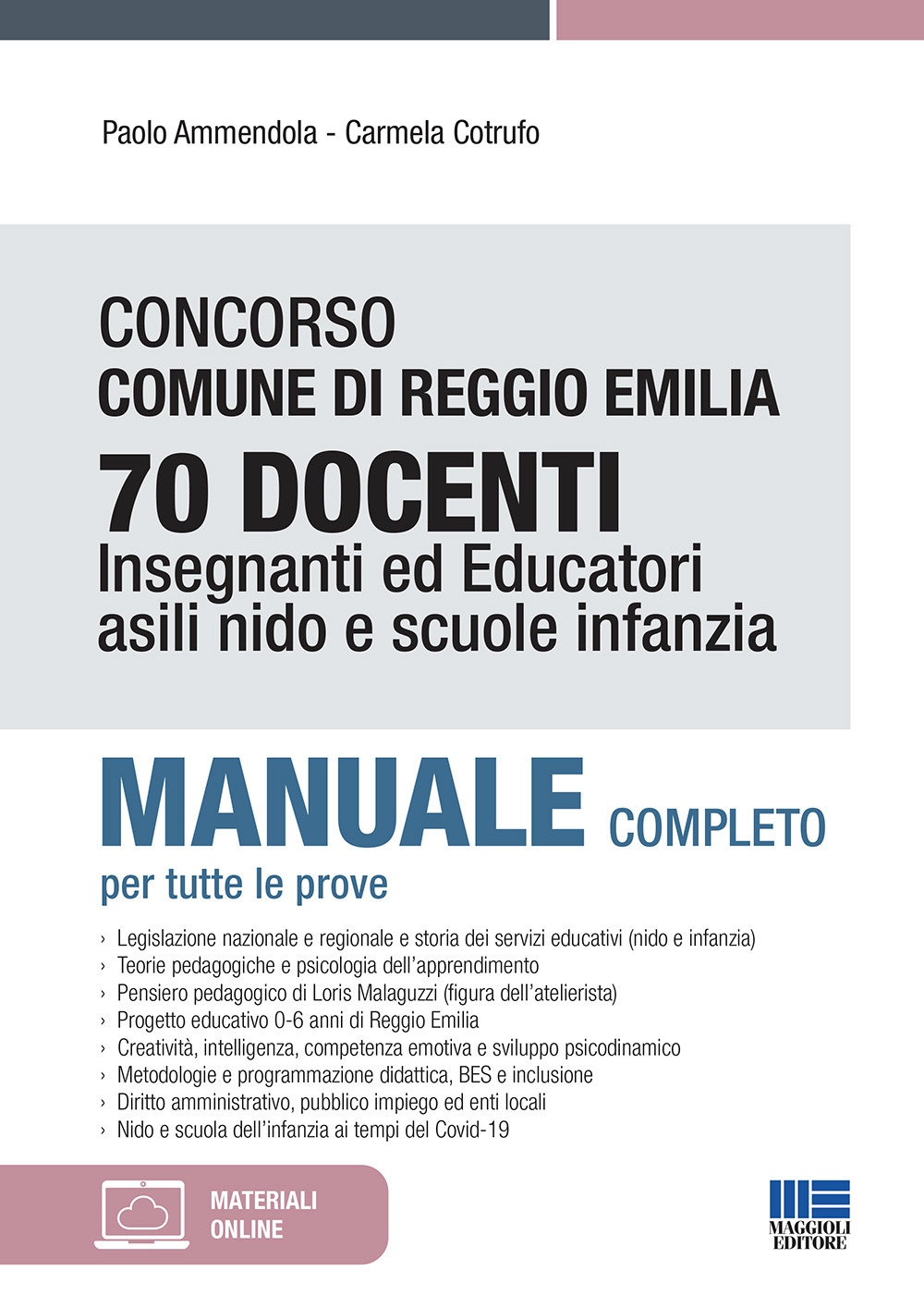 Concorso Comune di Reggio Emilia 70 Docenti. Insegnanti ed educatori asili nido e scuole infanzia. Manuale completo per tutte le prove
