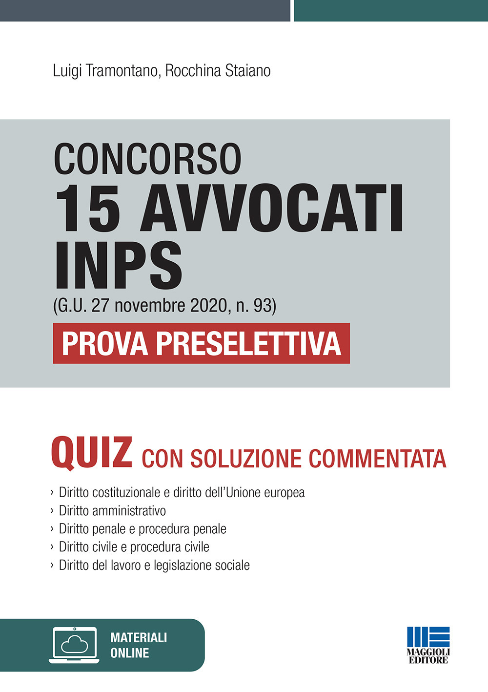 Concorso 15 avvocati INPS (G.U. 27 novembre 2020, n. 93). Prova preselettiva. Quiz con soluzione commentata