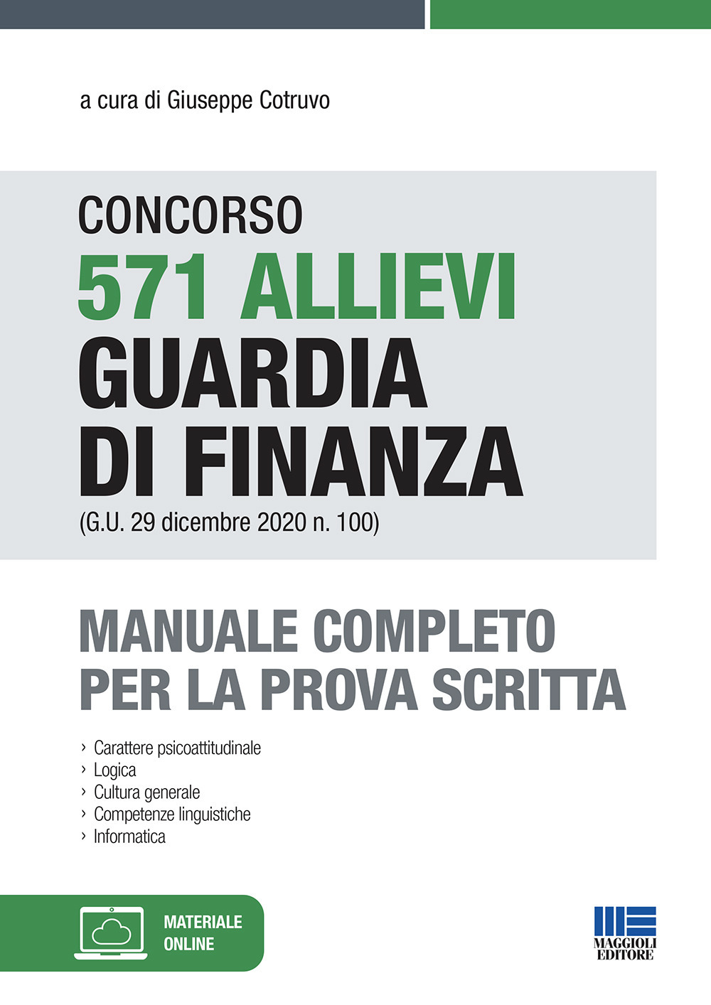 Concorso 571 allievi Guardia di Finanza (G.U. 29 dicembre 2020 n. 100). Manuale completo per la prova scritta