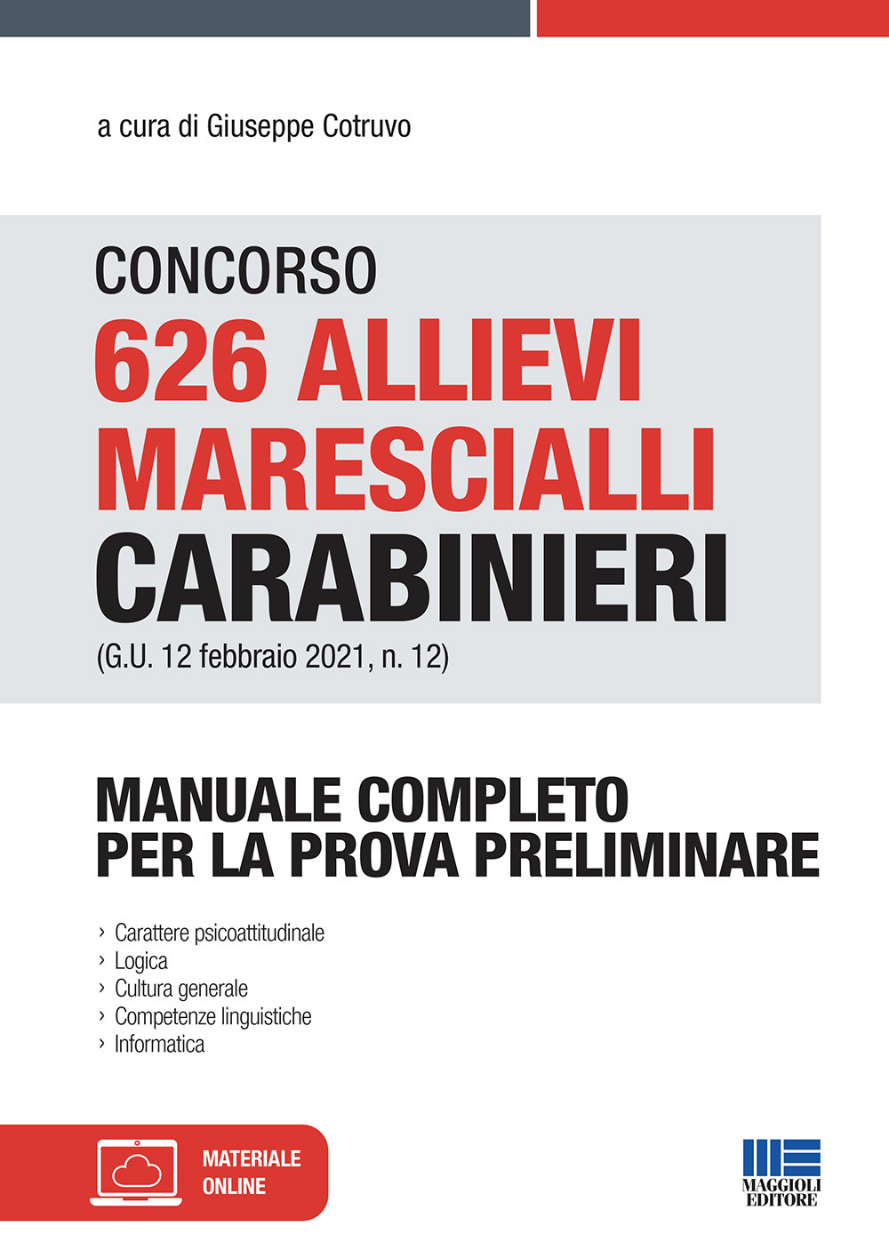 Concorso 626 allievi marescialli carabinieri (G.U. 12 febbraio 2021, n. 12)
