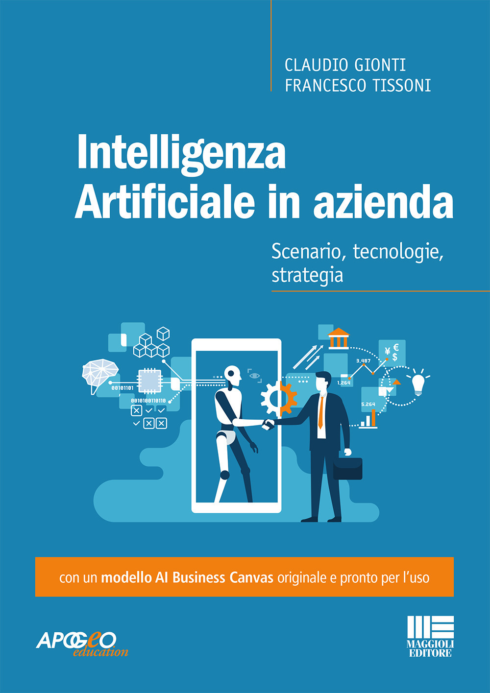 Intelligenza artificiale in azienda. Scenario, tecnologie, strategia