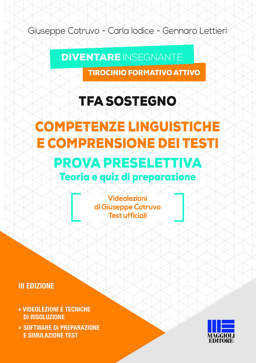 TFA sostegno. Competenze linguistiche e comprensione dei testi. Prova preselettiva. Teoria e quiz di preparazione