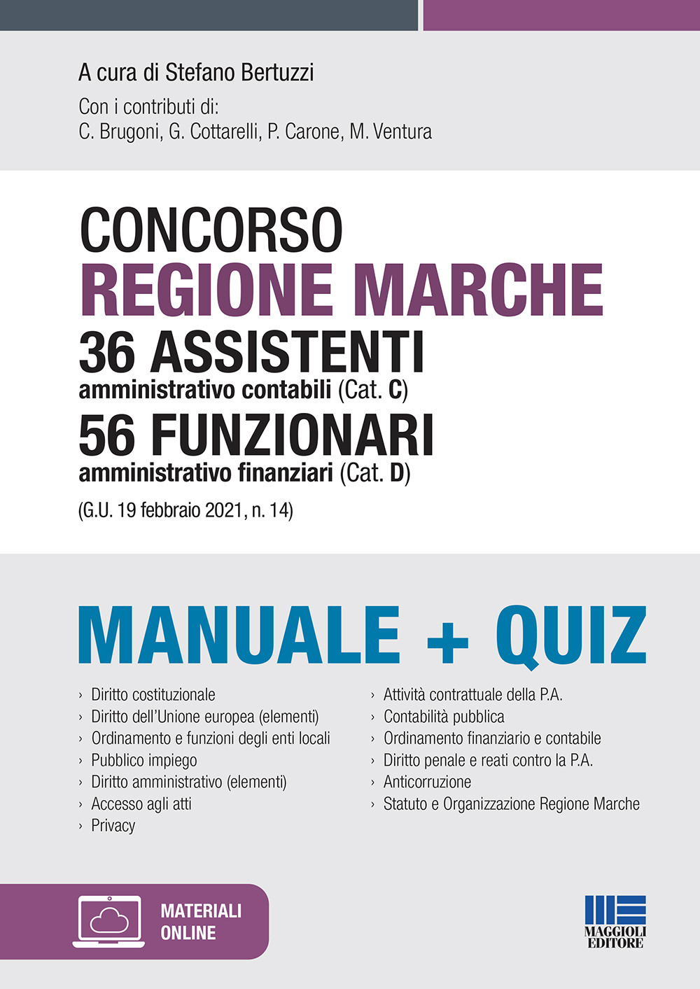 Concorso Regione Marche 36 Assistenti amministrativo contabili (Cat. C) 56 Funzionari amministrativo finanziari (Cat. D). Manuale+quiz