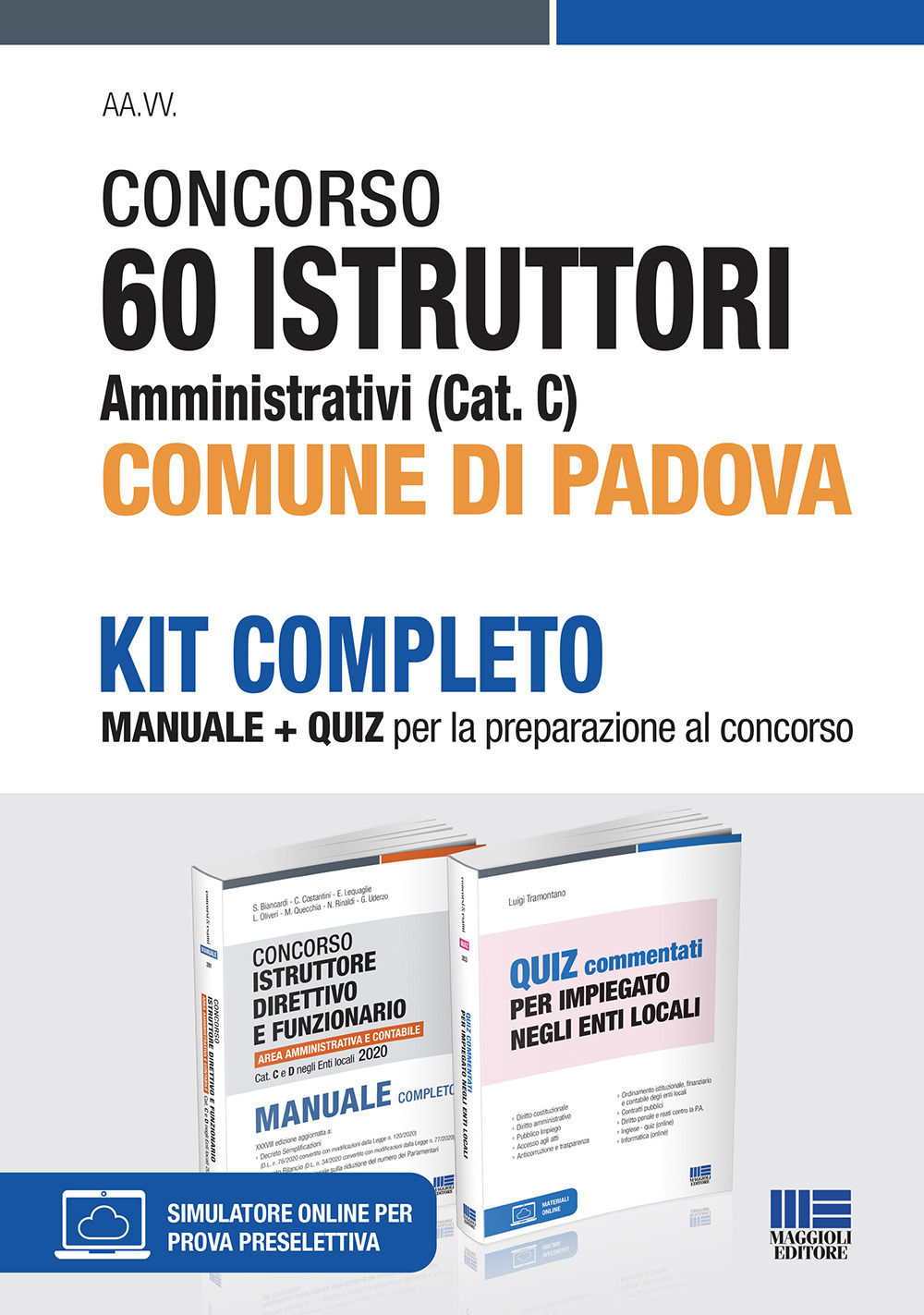 Concorso 60 istruttori amministrativi (Cat. C.) Comune di Padova. Kit completo. Manuale + quiz