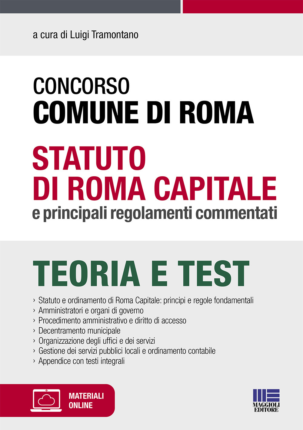 Concorso Comune di Roma. Statuto di Roma Capitale e principali regolamenti commentati