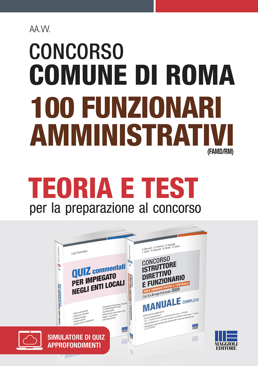 Concorso Comune di Roma 100 Funzionari amministrativi (FAMD/RM). Kit completo