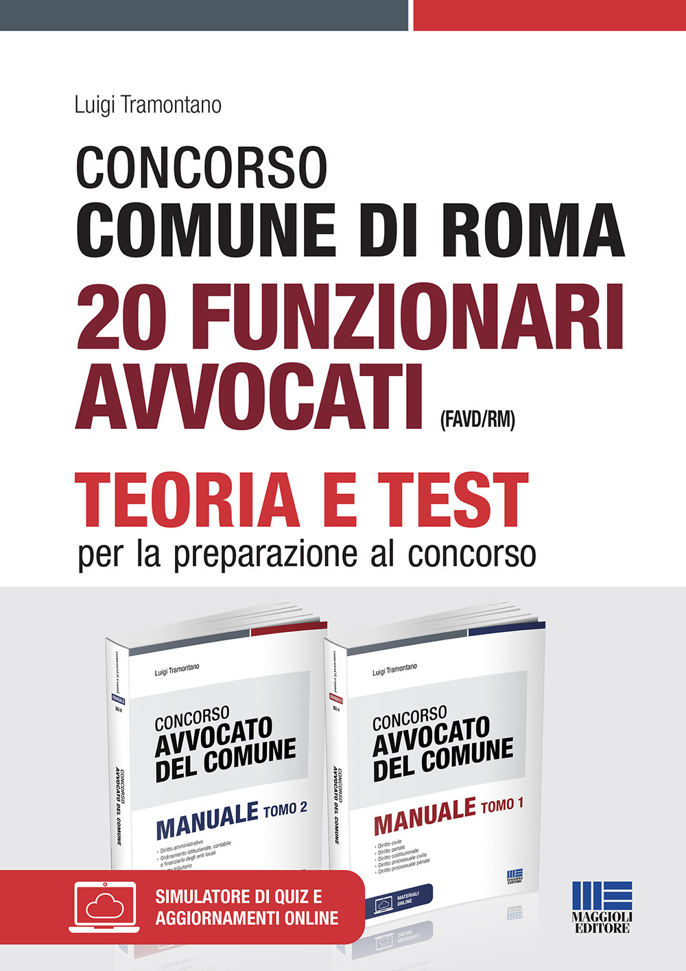 Concorso Comune di Roma 20 funzionari avvocati (FAVD/RM). Kit completo