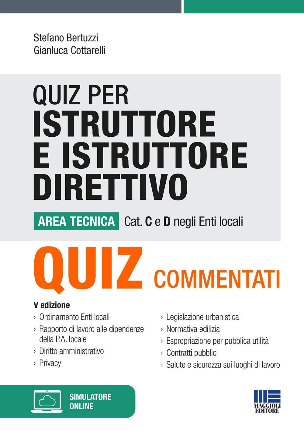 Quiz per istruttore e istruttore direttivo. Area tecnica. Cat. C e D negli enti locali