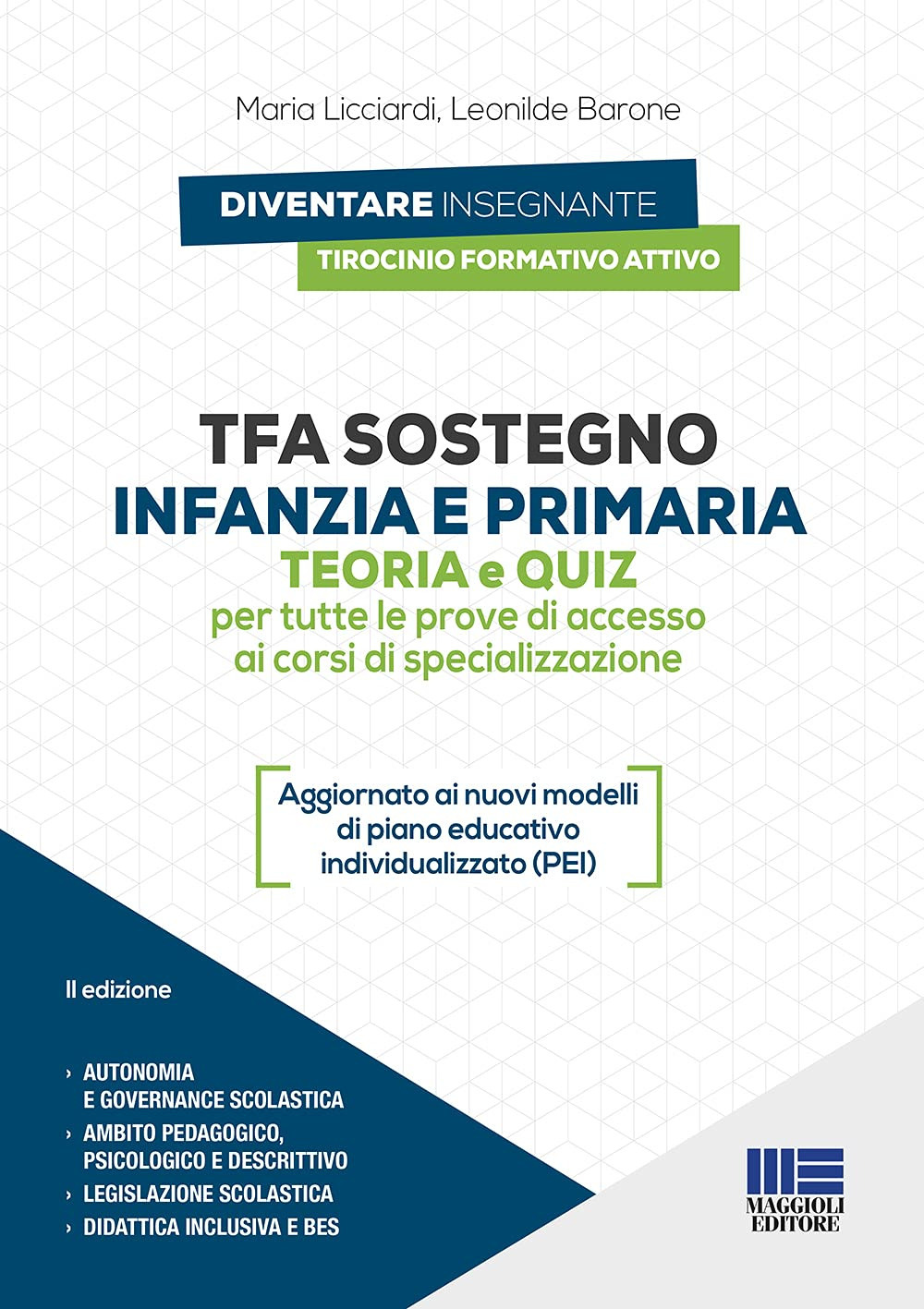 TFA sostegno infanzia e primaria. Teoria e quiz per tutte le prove di accesso ai corsi di specializzazione