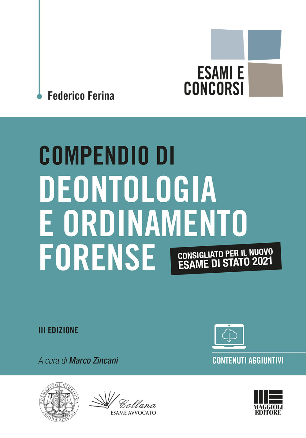 Compendio di deontologia e ordinamento forense