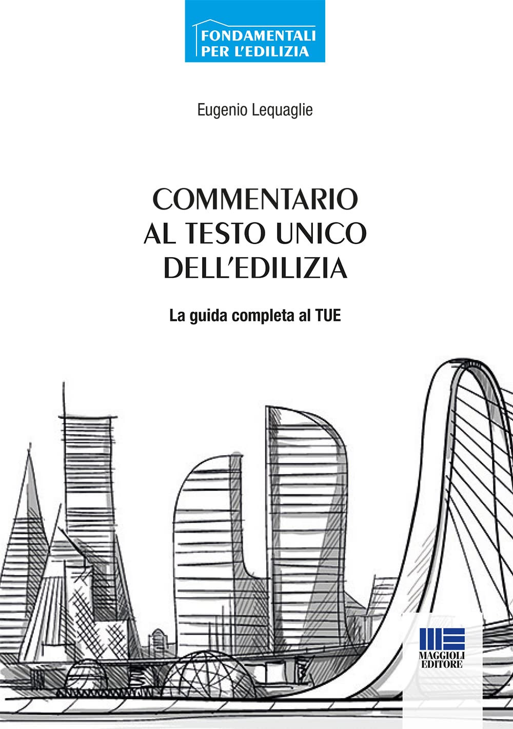 Commentario al Testo Unico dell’edilizia