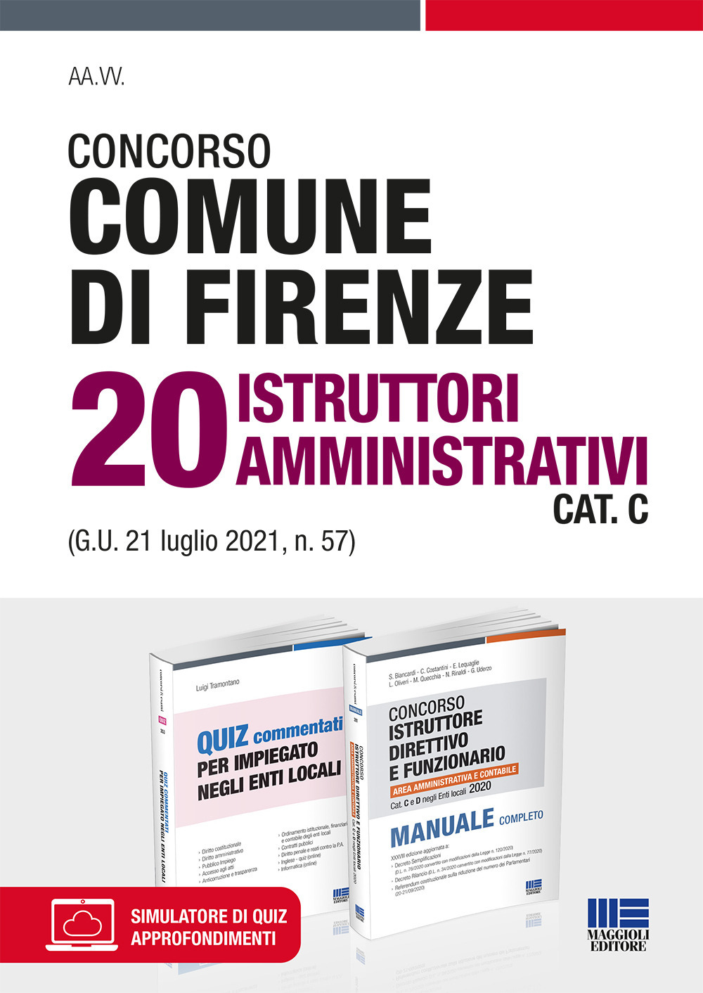 Concorso Comune di Firenze 20 istruttori amministrativi Cat. C (G.U. 21 luglio 2021, n. 57). Kit