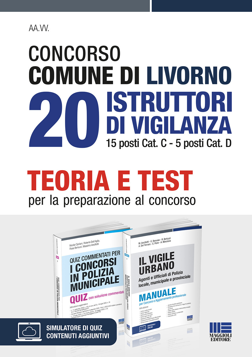 Concorso Comune di Livorno. 20 istruttori di vigilanza 15 posti Cat. C, 5 posti Cat. D. Teoria e test per la preparazione al concorso