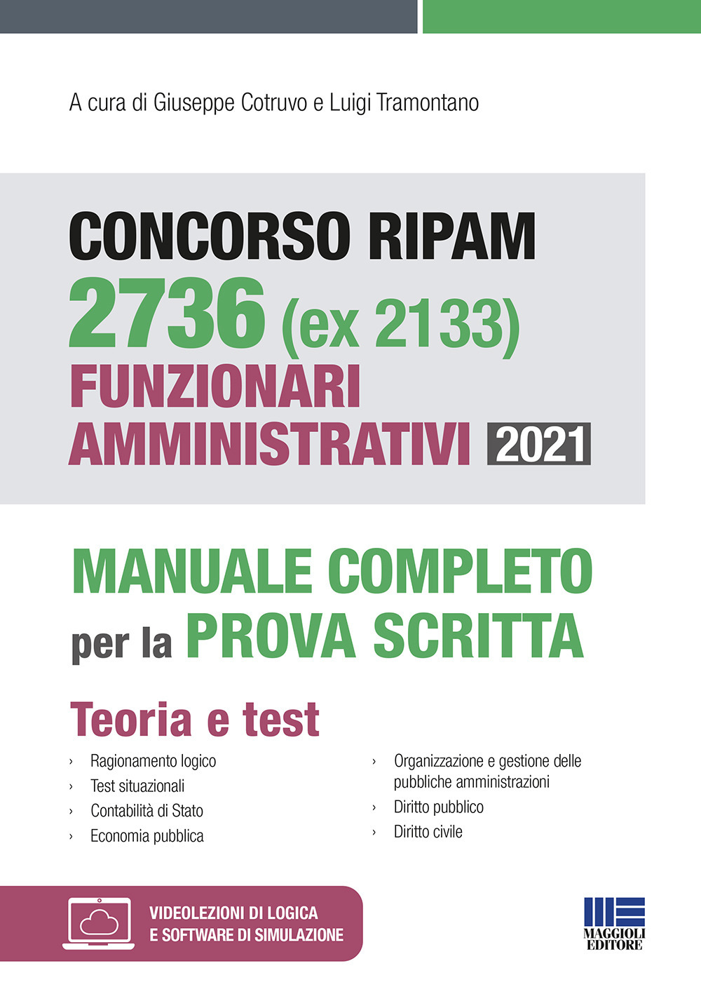 Concorso RIPAM 2736 (ex 2133) Funzionari amministrativi 2021. Manuale completo per la prova scritta