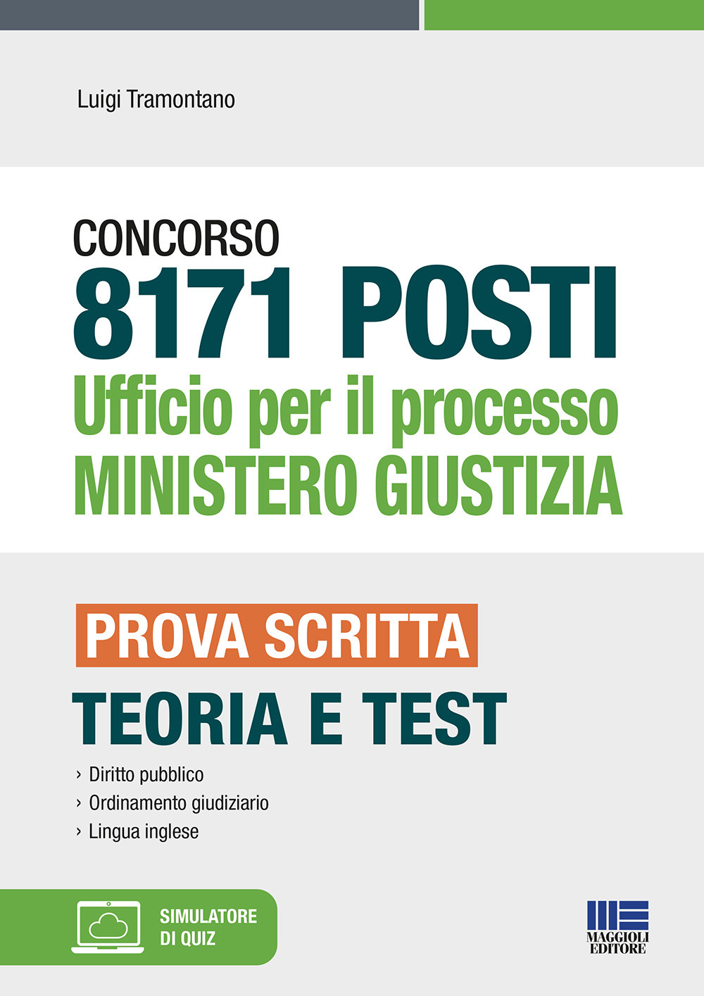 Concorso 8171 posti Ufficio per il processo Ministero Giustizia. Prova scritta. Teoria e test