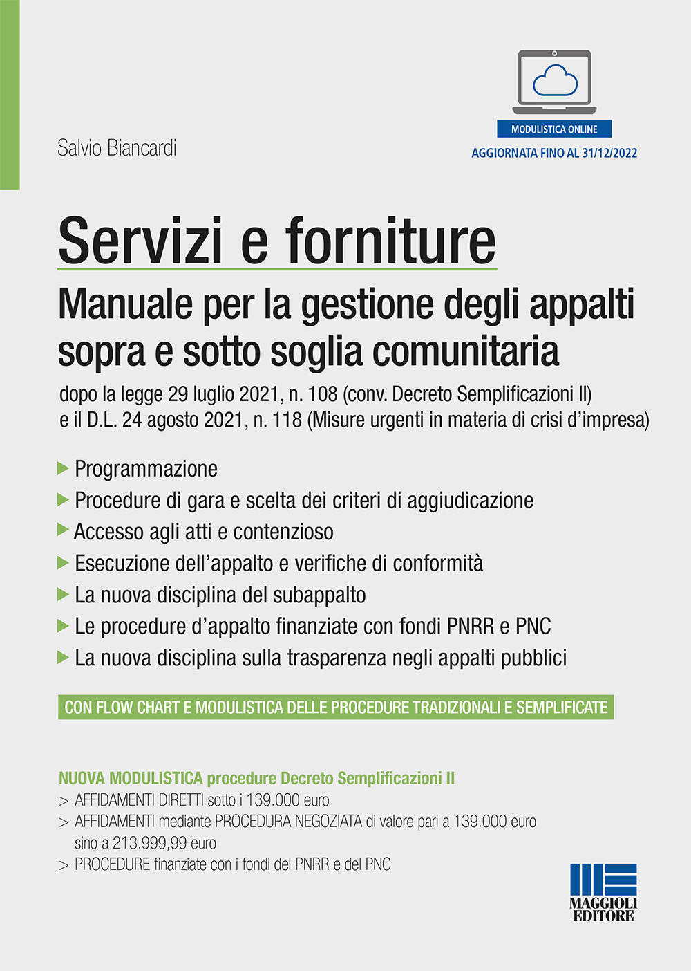 Servizi e forniture. Manuale per la gestione degli appalti sopra e sotto soglia comunitaria