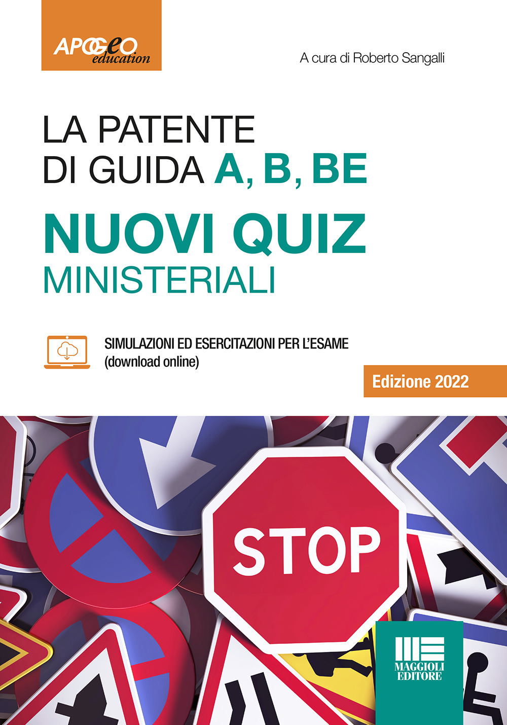La patente di guida A, B, BE. Nuovi quiz ministeriali