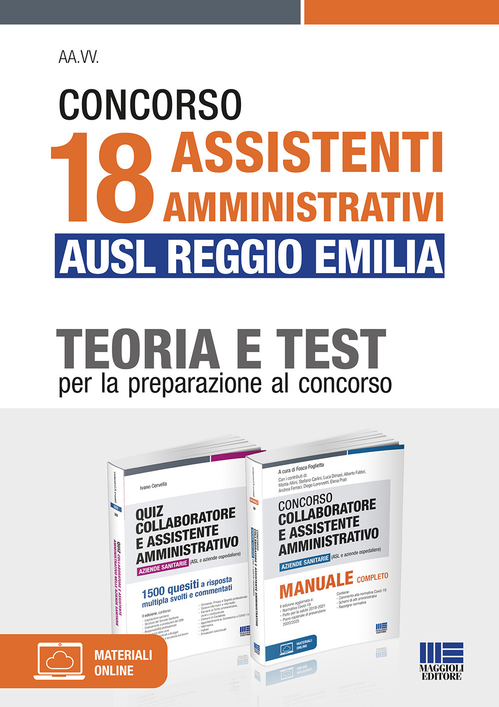 Concorso 18 assistenti amministrativi AUSL Reggio Emilia. Teoria e test per la preparazione al concorso. Kit