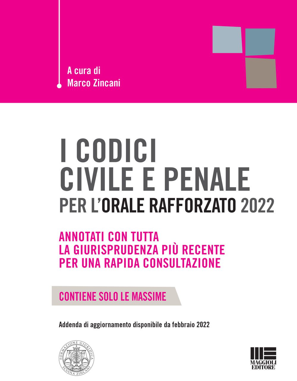I codici civile e penale per l’orale rafforzato 2022