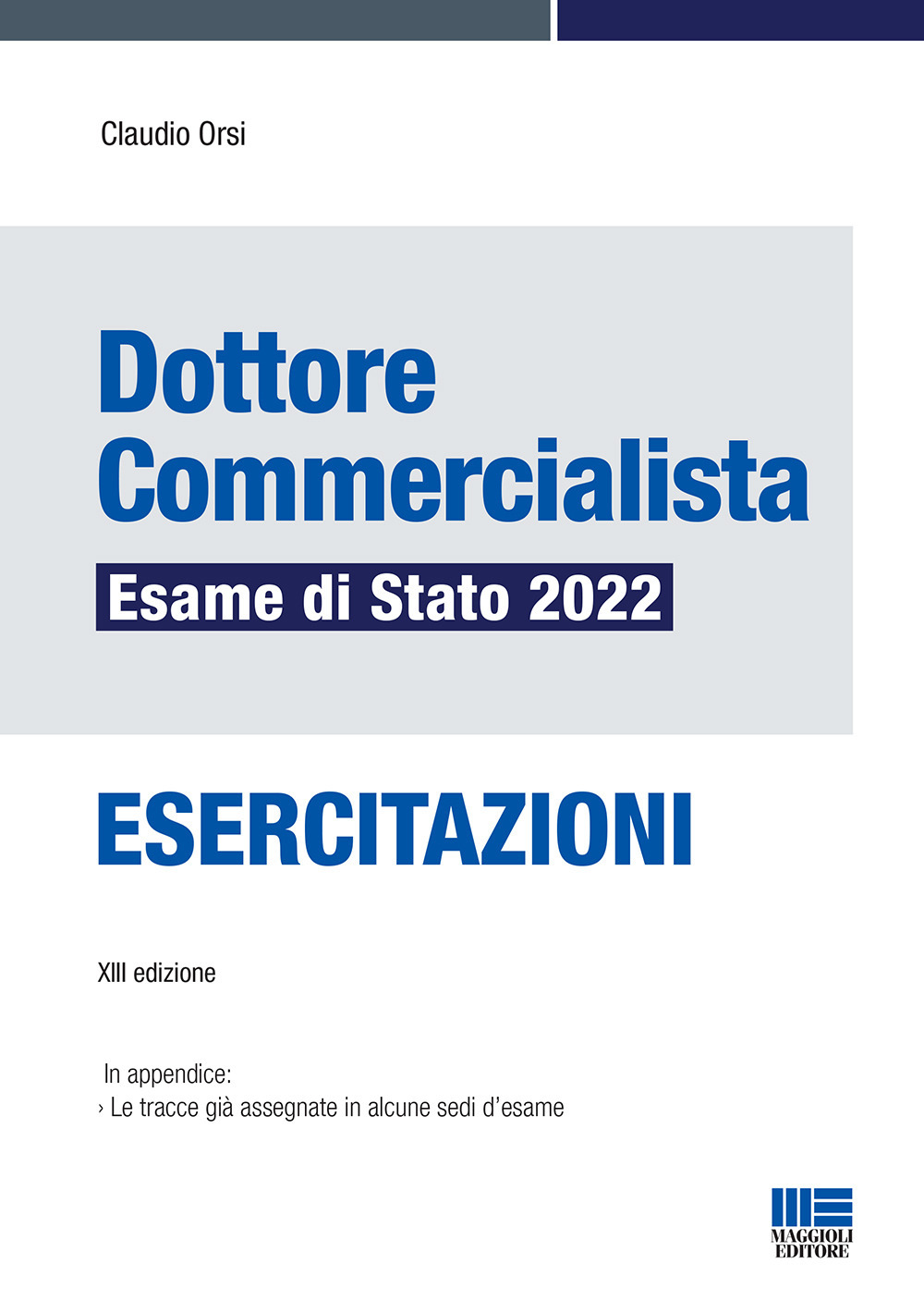 Dottore commercialista. Esame di Stato 2022. Esercitazioni