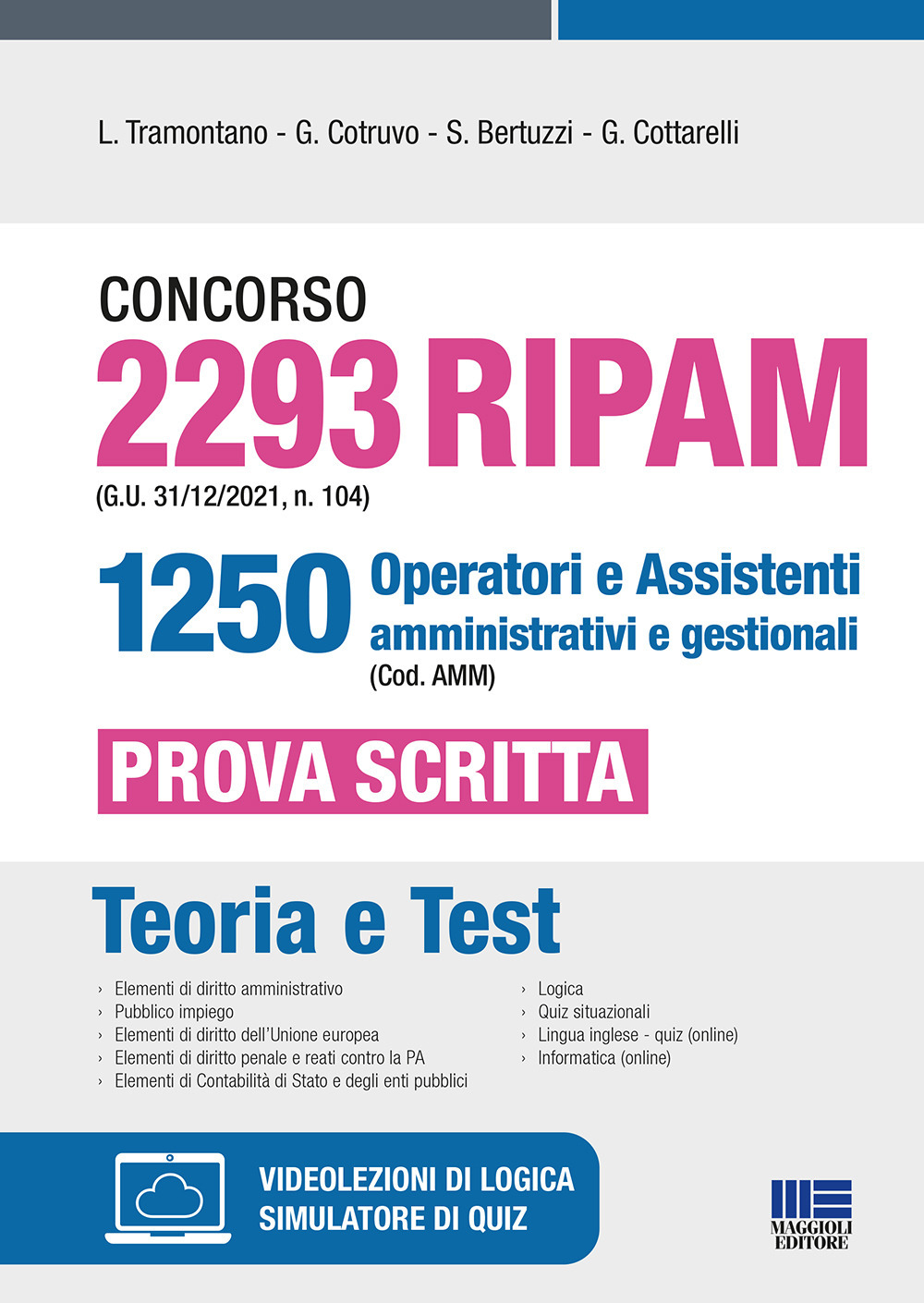 Concorso 2293 RIPAM (G.U. 31/12/2021, n. 104) 1250 operatori e assistenti amministrativi e gestionali (Cod. AMM). Prova scritta