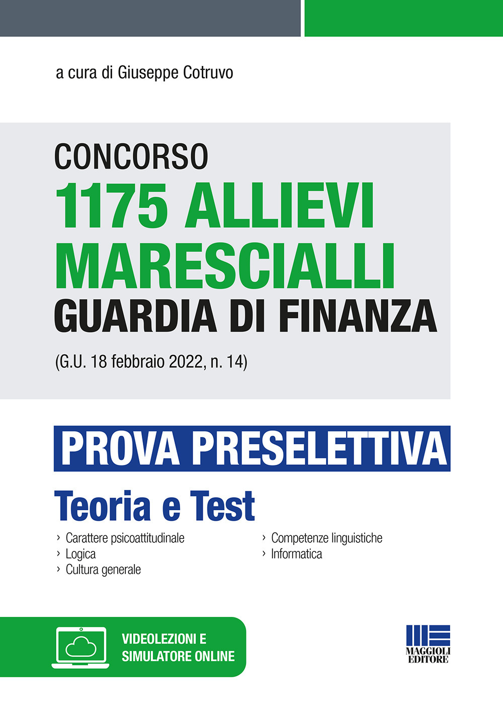 Concorso 1175 allievi marescialli guardia di finanza (G.U. 18 febbraio 2022, n. 14). Prova preselettiva