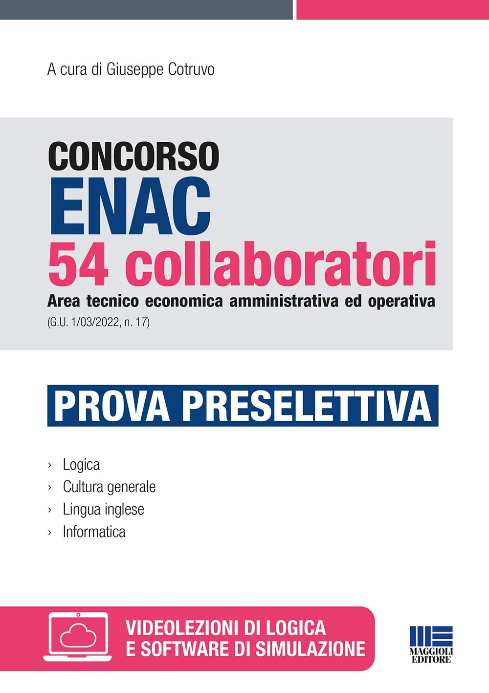 Concorso ENAC 54 collaboratori Area tecnico economica amministrativa ed operativa (G.U. 1/03/2022, n. 17). Prova preselettiva