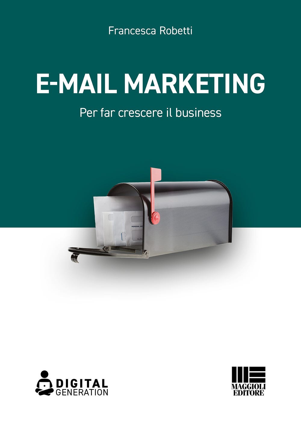 E-mail marketing. Per far crescere il business
