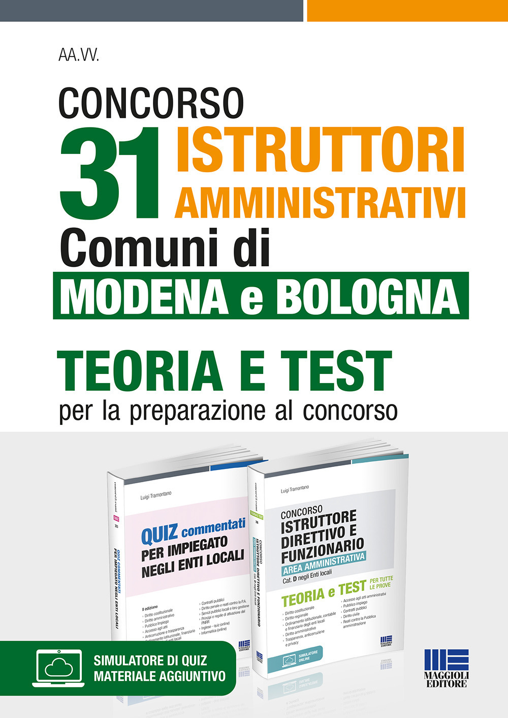 Concorso 31 istruttori amministrativi. Comuni di Modena e Bologna. Teoria e test per la preparazione al concorso. Kit