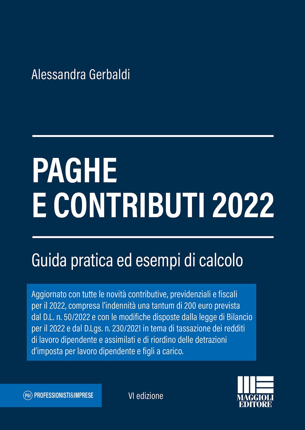 Paghe e contributi. Guida pratica ed esempi di calcolo 2022
