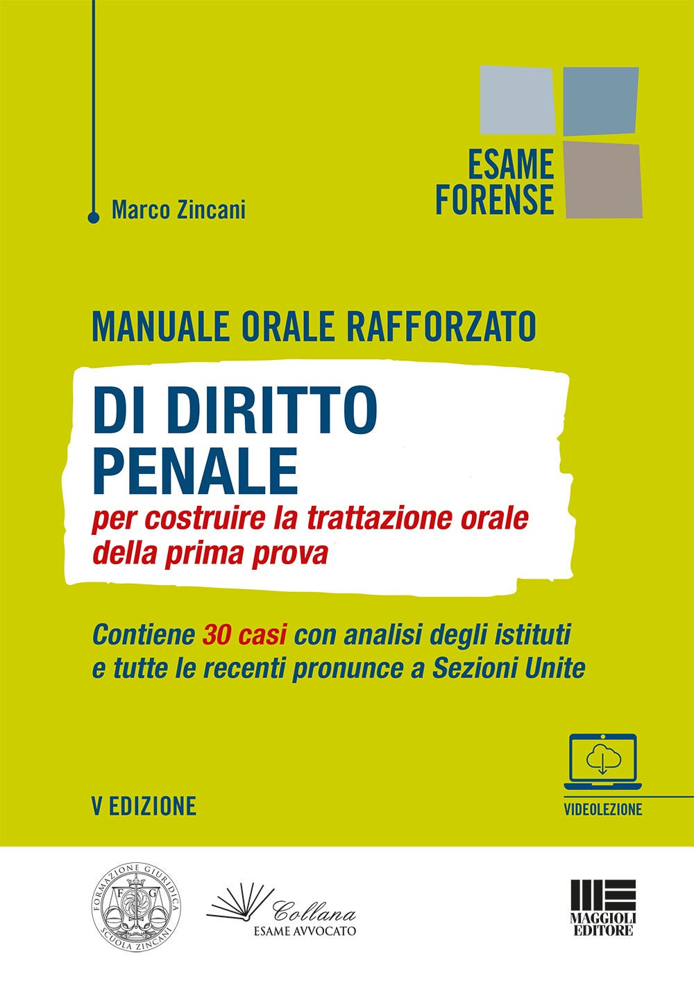 Manuale orale rafforzato di diritto penale per costruire la trattazione orale della prima prova