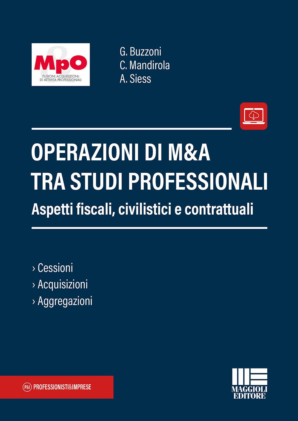 Operazioni di M&A tra studi professionali. Aspetti fiscali, civilistici e contrattuali