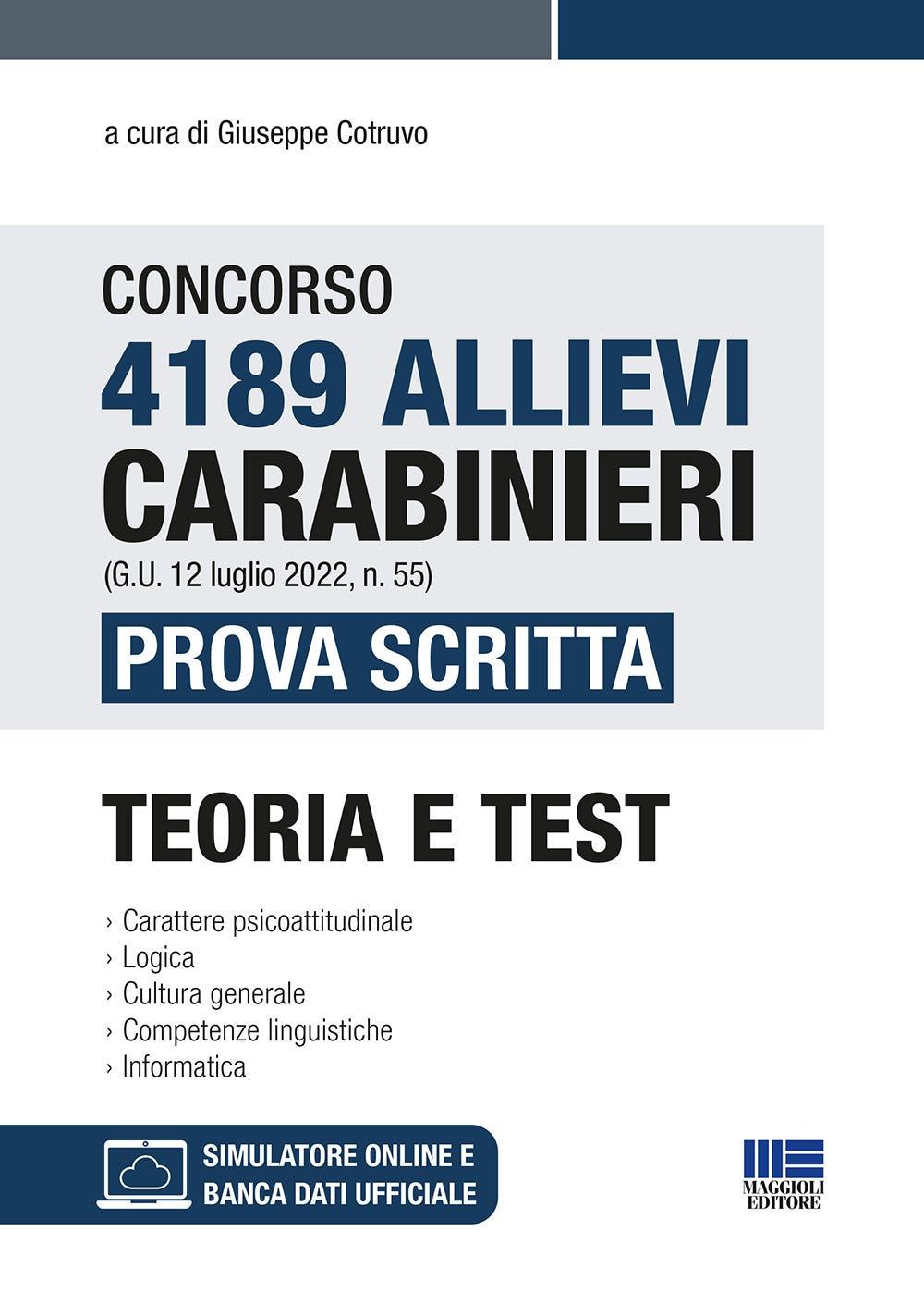 Concorso 4189 allievi Carabinieri (G.U. 12 luglio 2022, n. 55). Prova scritta. Teoria e Test