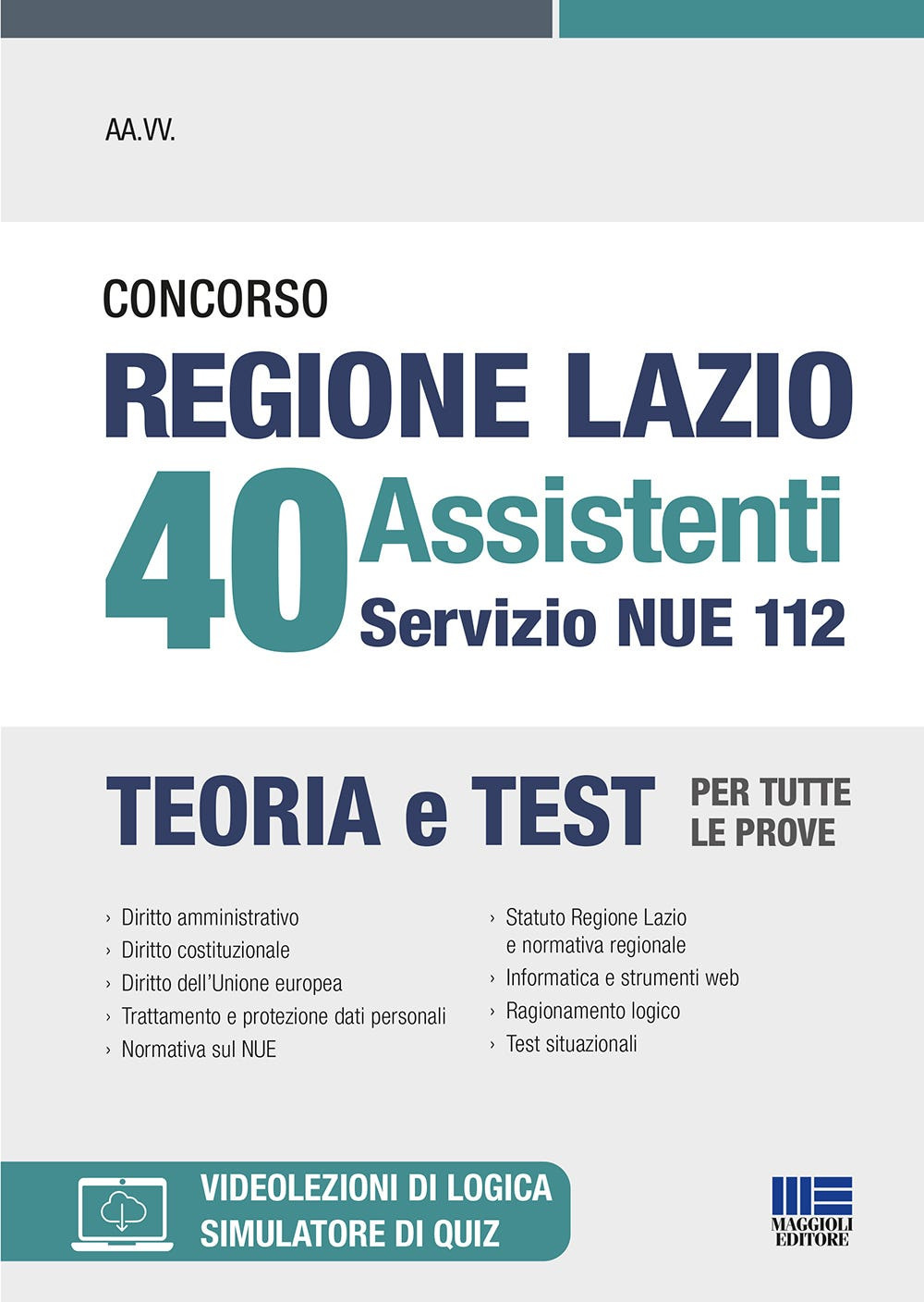 Concorso regione Lazio 40 assistenti servizio NUE 112. Teoria e test per tutte le prove