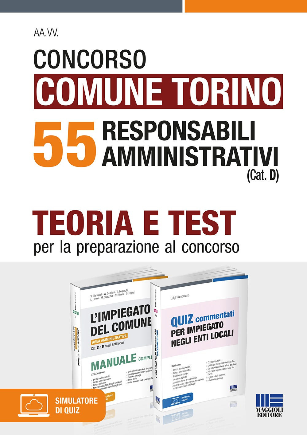 Concorso Comune di Torino. 55 responsabili amministrativi (Cat. D). Teoria e test per la preparazione al concorso. Kit