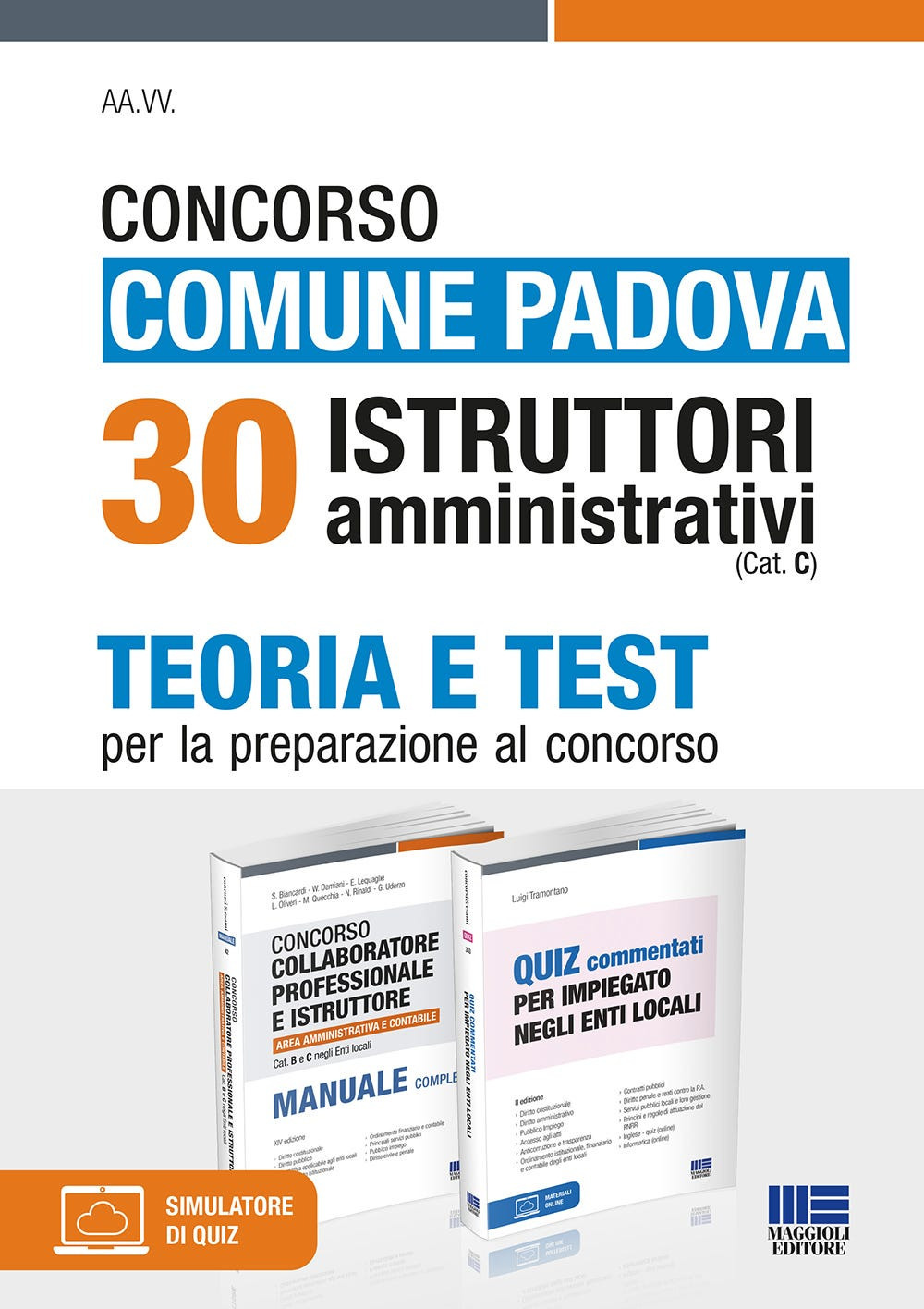 Concorso Comune Padova 30 Istruttori amministrativi (Cat. C). Teoria e Test per la preparazione al concorso