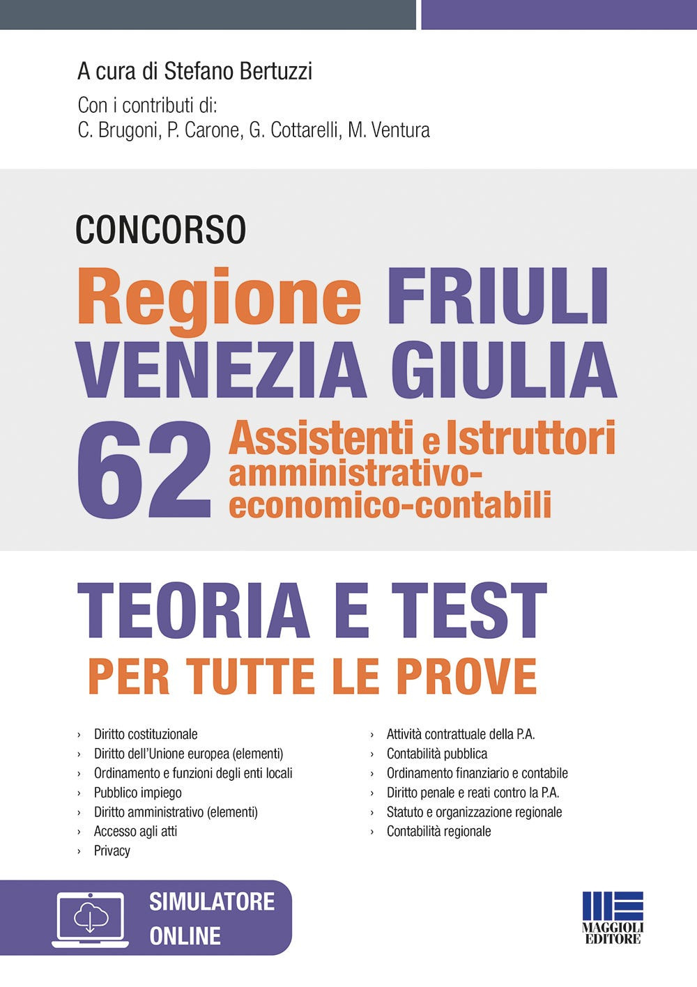 Concorso regione Friuli Venezia Giulia 62 assistenti e istruttori amministrativo-economico-contabili