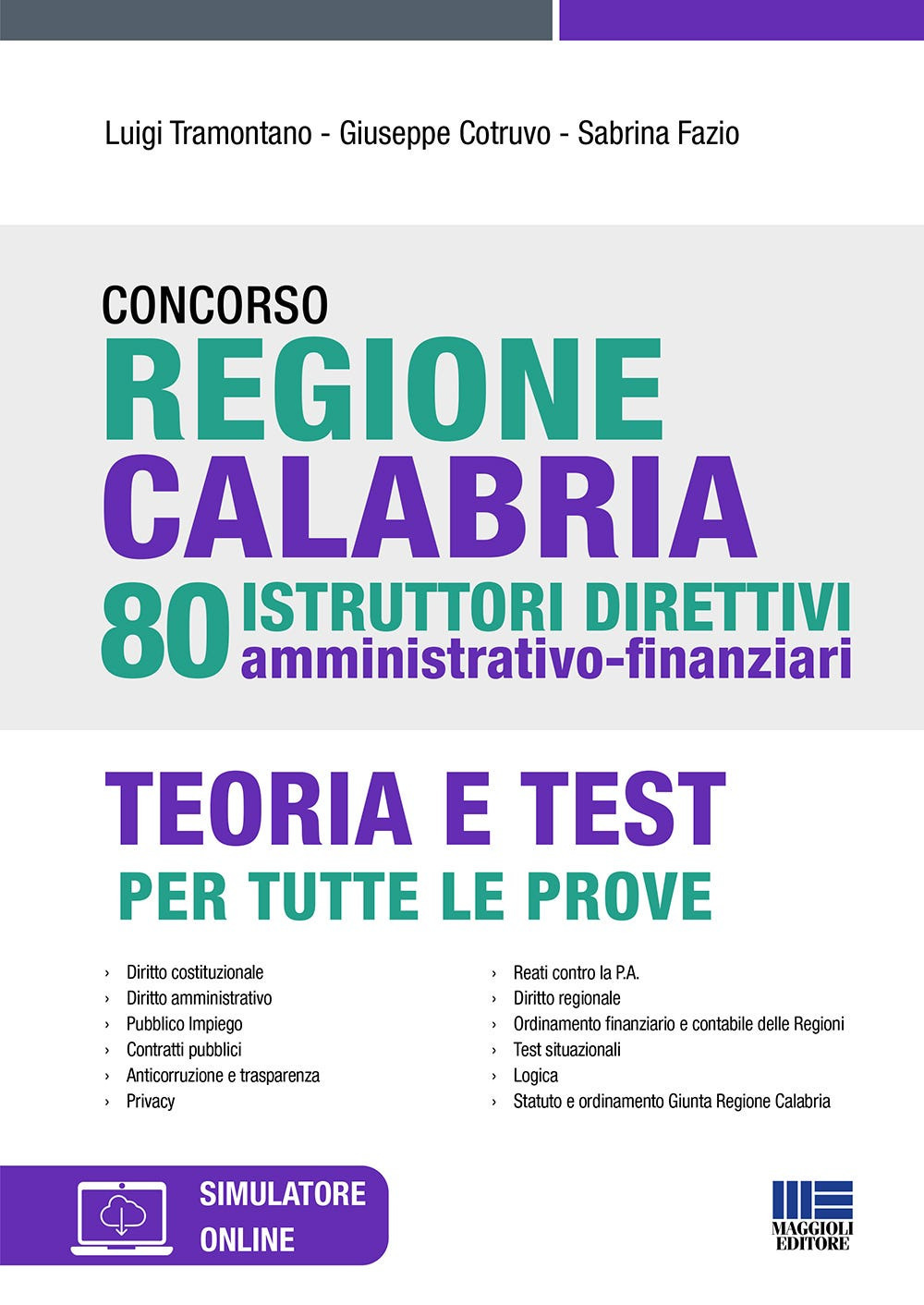 Concorso regione Calabria. 80 istruttori direttivi amministrativo-finanziari