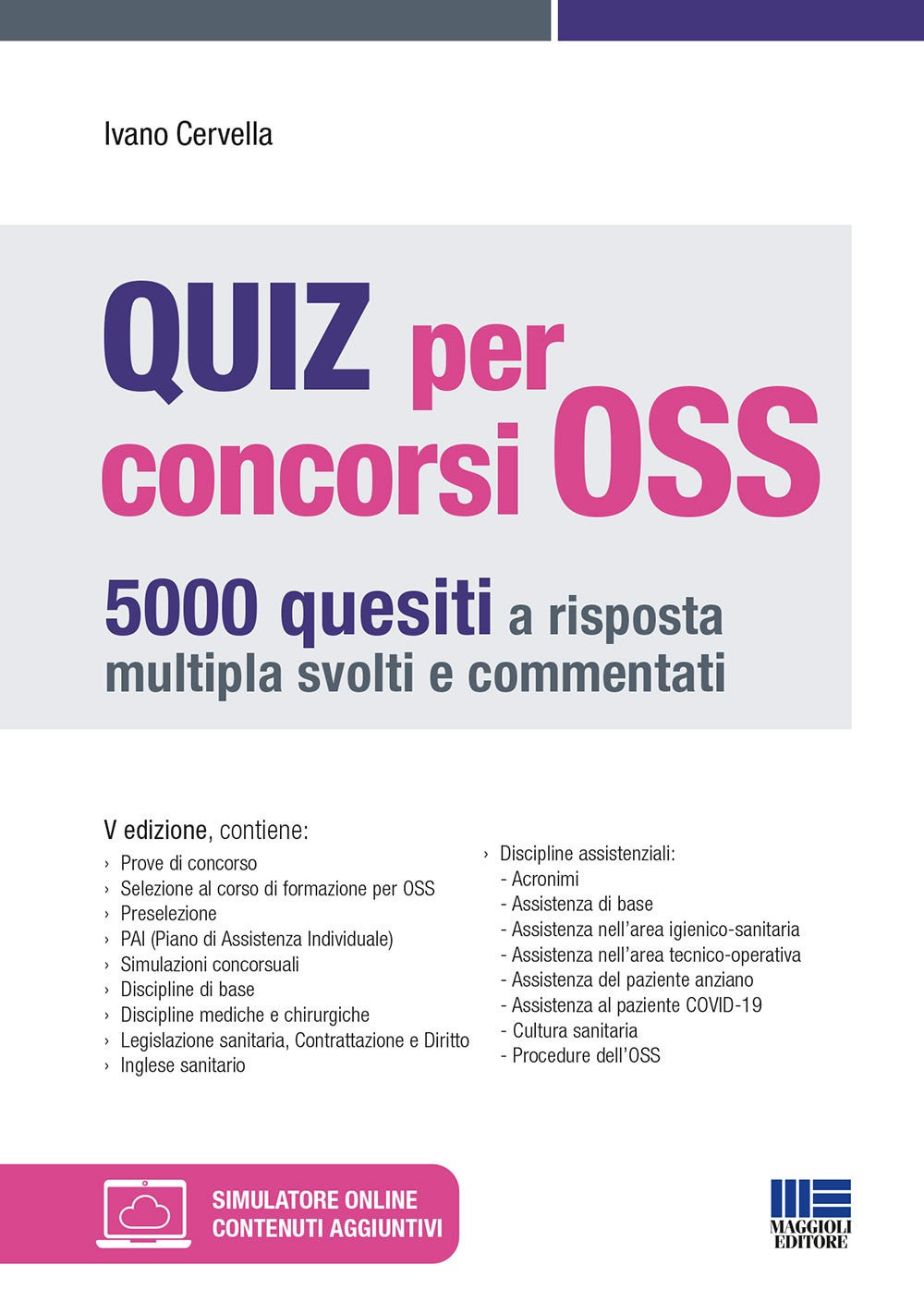 Quiz per concorsi OSS. 5000 quesiti a risposta multipla svolti e commentati
