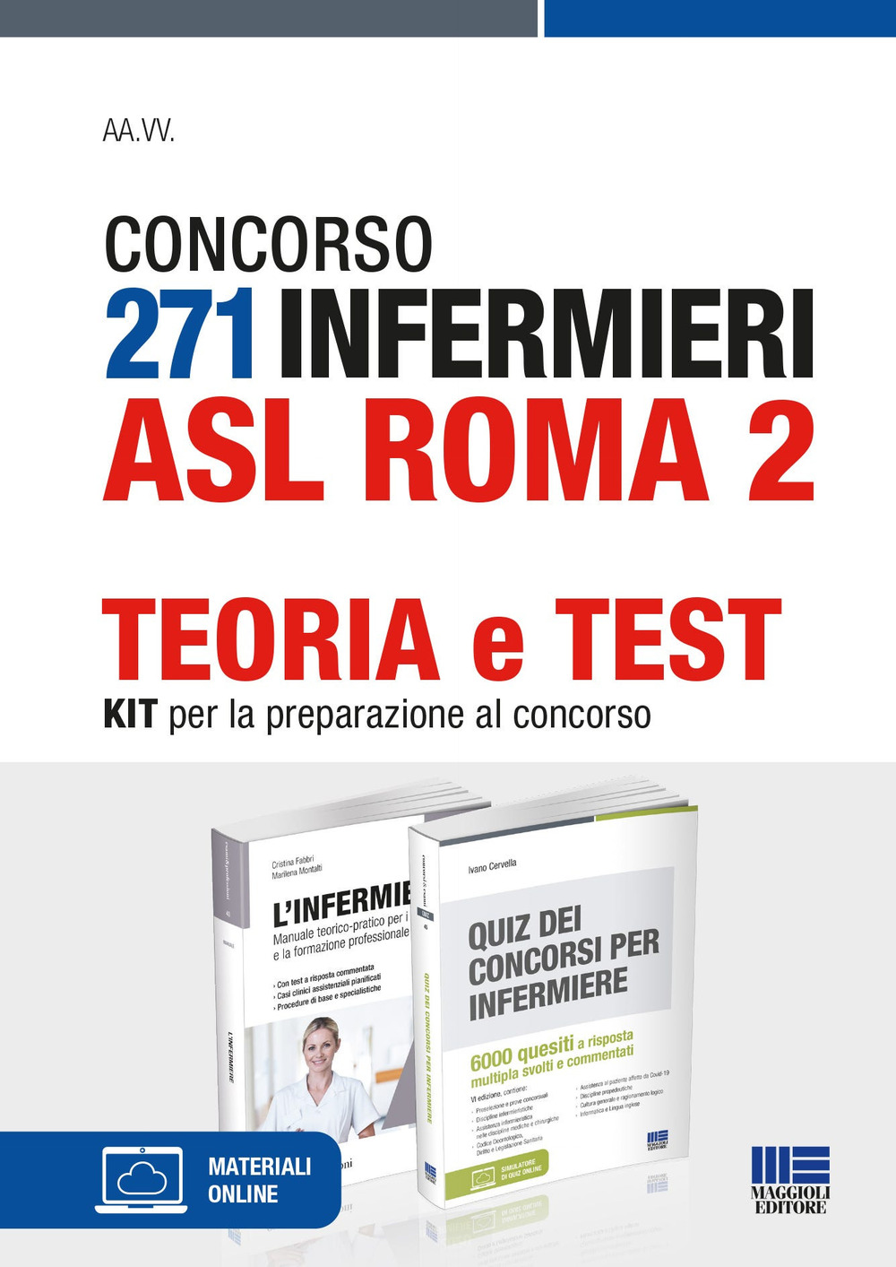 Concorso 271 infermieri ASL Roma 2. Teoria e test. Kit per la preparazione al concorso