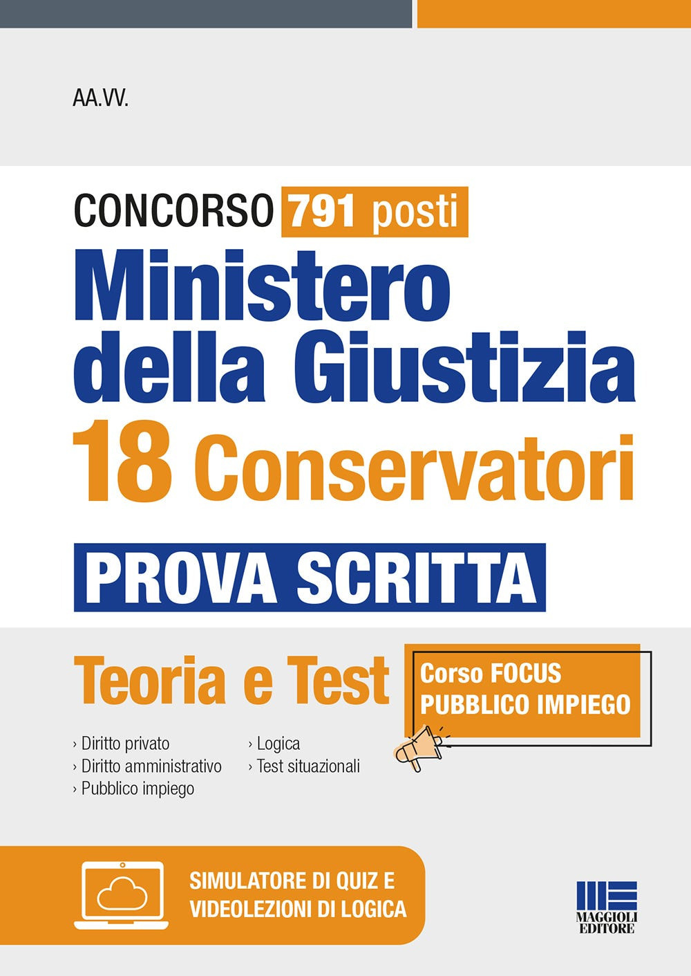 Concorso 791 posti Ministero della Giustizia 18 conservatori. Prova scritta. Teoria e test