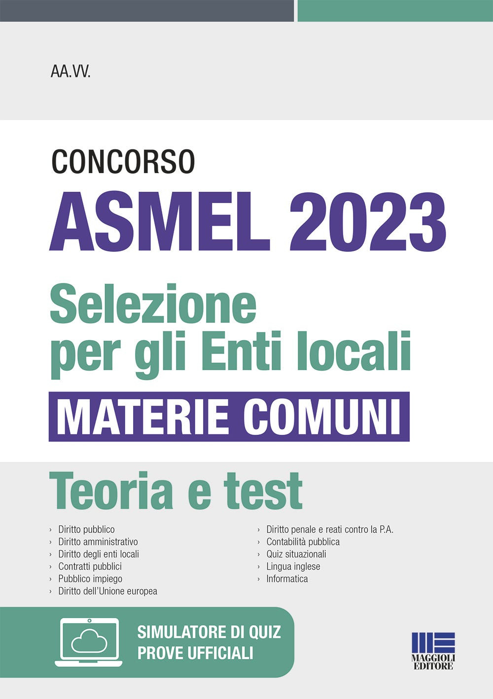 Concorso ASMEL 2023. Selezione per gli Enti locali. Materie comuni