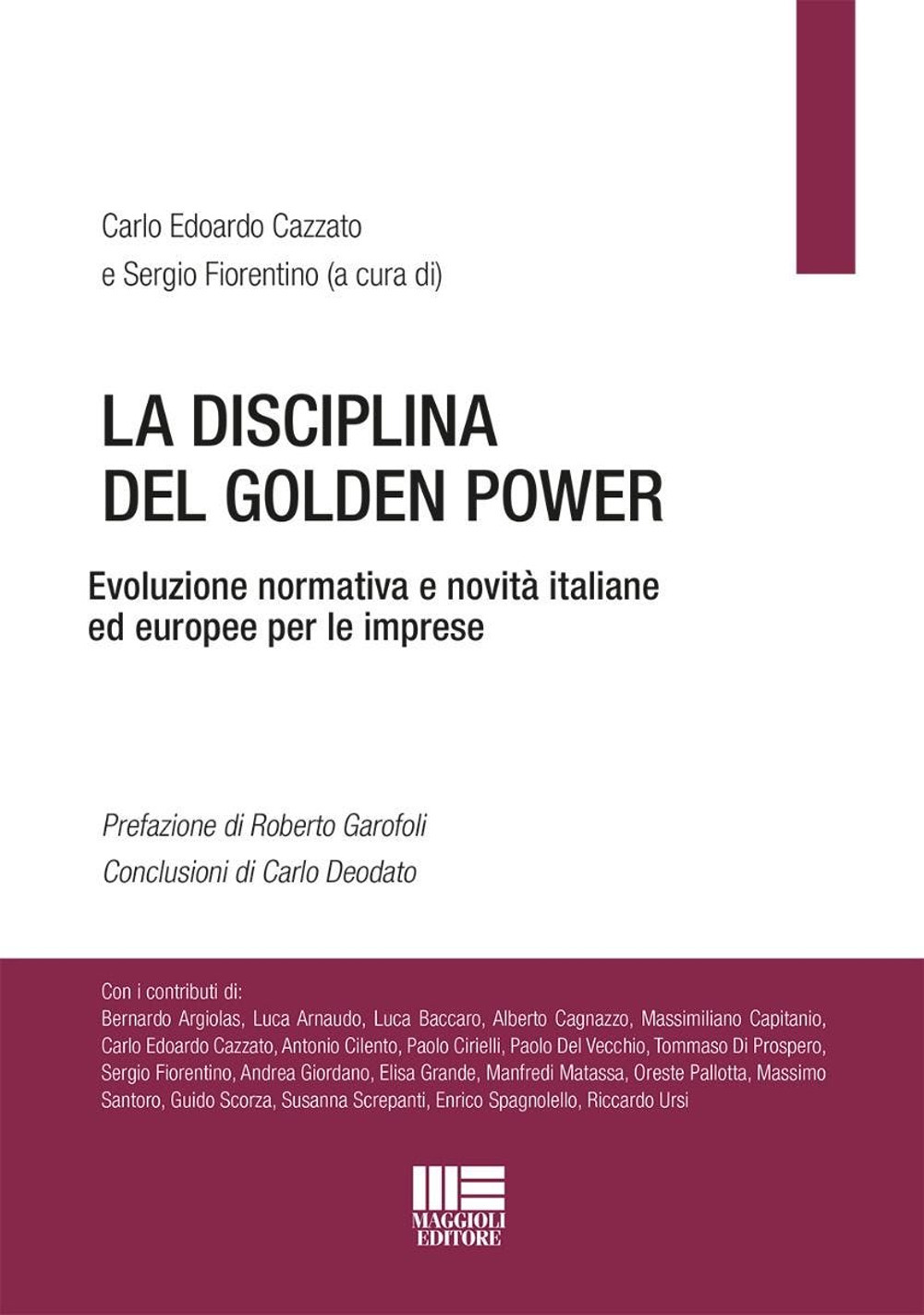 La disciplina del Golden Power. Evoluzione normativa e novità italiane ed europee per le imprese