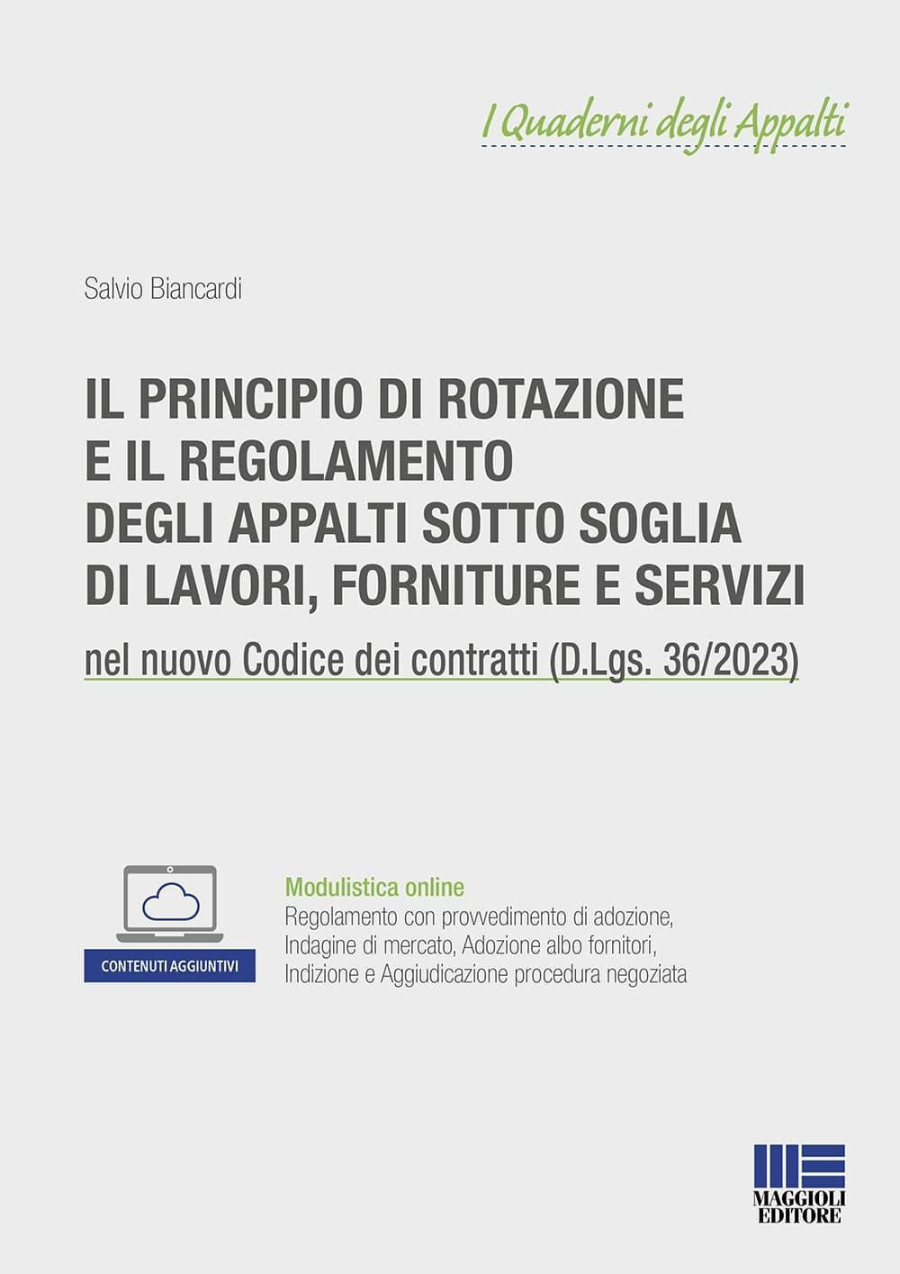 Il principio di rotazione e il regolamento degli appalti sotto soglia di lavori, forniture e servizi