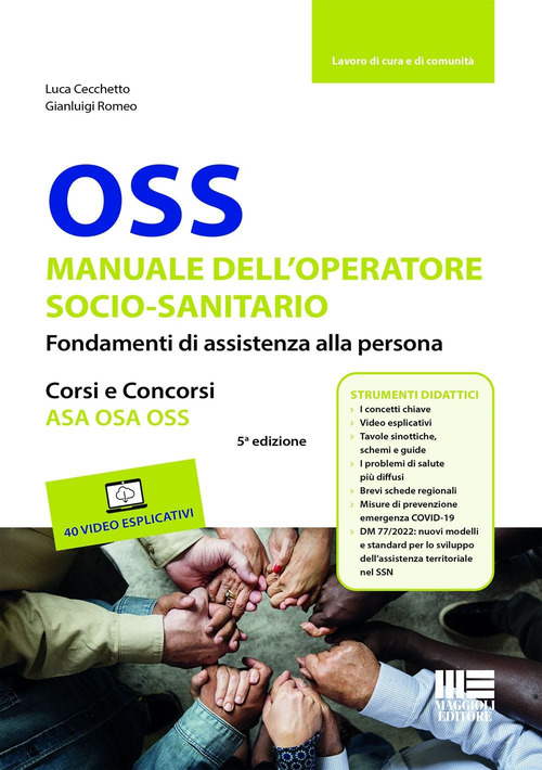 OSS. Manuale dell'operatore socio-sanitario. Fondamenti di assistenza alla persona. Corsi e concorsi ASA OSA OSS